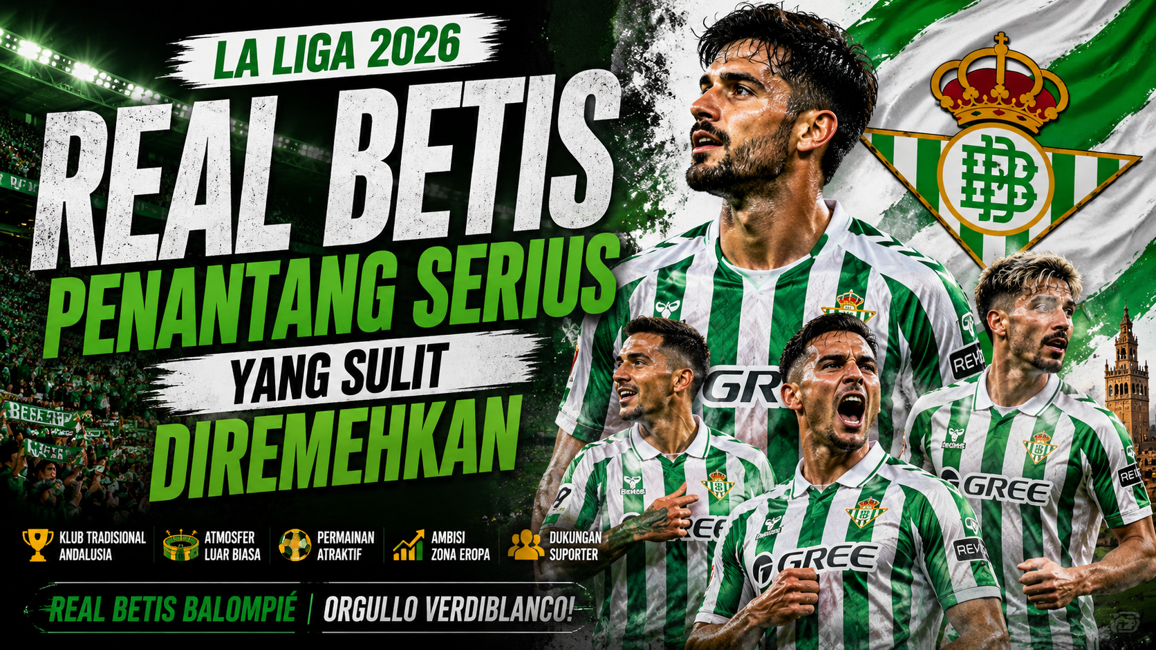La Liga 2026 Real Betis siap menjadi penantang serius di Liga Spanyol