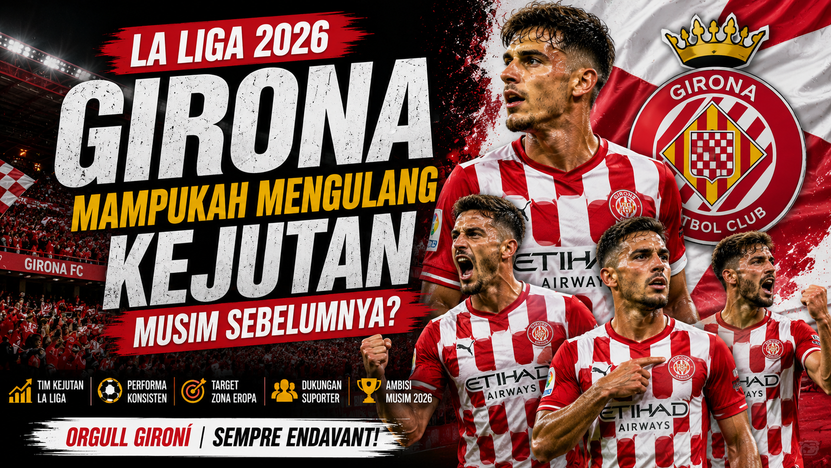 La Liga 2026 Girona berusaha mengulang kejutan di Liga Spanyol