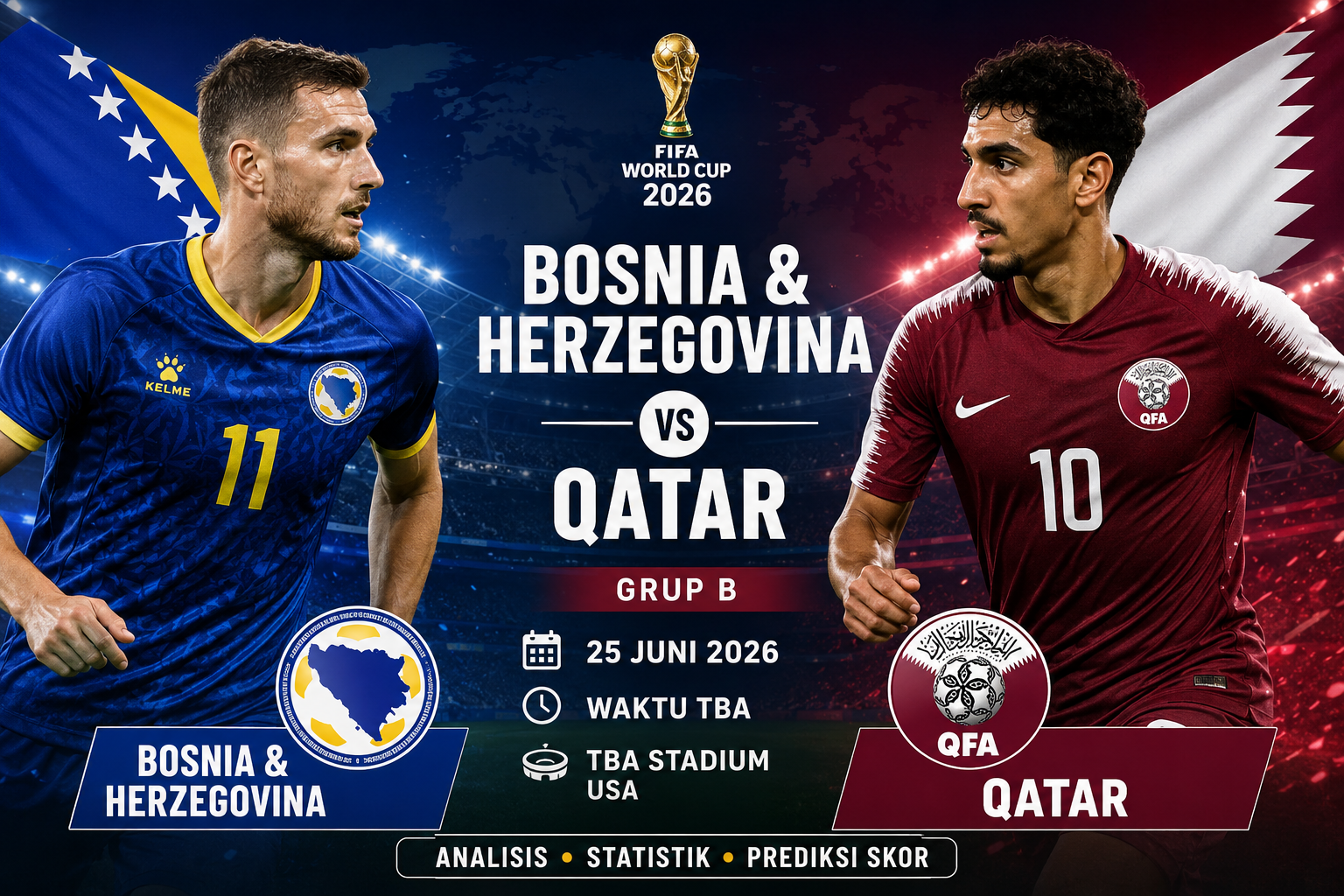 Prediksi Bosnia dan Herzegovina vs Qatar Piala Dunia 2026