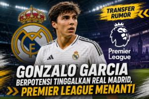 Gonzalo Garcia Real Madrid Berpotensi Tinggalkan Bernabeu, Premier League Menanti